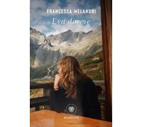 Libro - Narrativa Italiana - Francesca Melandri - Eva Dorme