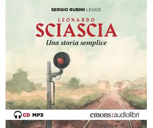 Libro - Narrativa Italiana - Leonardo Sciascia - Una Storia Semplice Letto Da...