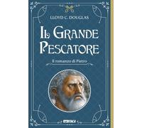 Libro - Narrativa Straniera - Douglas Lloyd Cassel - Il Grande Pescatore. Il ...