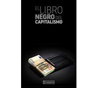 Libro negro del capitalismo, el