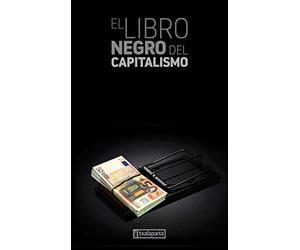 Libro negro del capitalismo, el