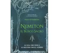 LIBRO NEMETON IL BOSCO SACRO - OSSIAN D'AMBROSIO