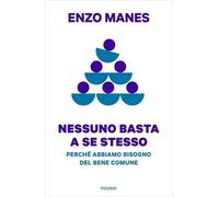 LIBRO NESSUNO BASTA A SE STESSO - ENZO MANES