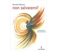 LIBRO NON SALVATEMI - CLAUDIO MANERI