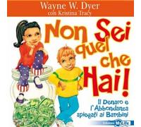 LIBRO NON SEI QUEL CHE HAI WAYNE W. DYER