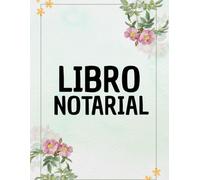 Libro Notarial: Para Registrar Actas Notariales