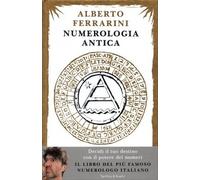 LIBRO NUMEROLOGIA ANTICA - ALBERTO FERRARINI