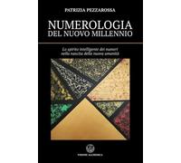 LIBRO NUMEROLOGIA DEL NUOVO MILLENNIO - PATRIZIA PEZZAROSSA