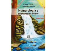 LIBRO NUMEROLOGIA E SCIAMANESIMO RUNICO - CLAUDIO TAVELLI, PATRIZIA PEZZAROSSA