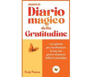 LIBRO NUOVO DIARIO MAGICO DELLA GRATITUDINE - IVAN NOSSA