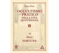 LIBRO OCCULTISMO PRATICO NELLA VITA QUOTIDIANA - DION FORTUNE