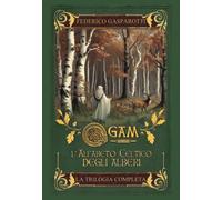 LIBRO OGAM. L'ALFABETO CELTICO DEGLI ALBERI. LA TRILOGIA COMPLETA. F. GASPAROTTI