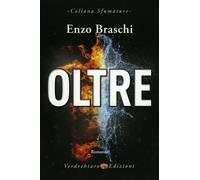 LIBRO OLTRE - ENZO BRASCHI