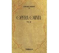 LIBRO OPERA OMNIA VOLUME 3 - CERCHIO FIRENZE 77