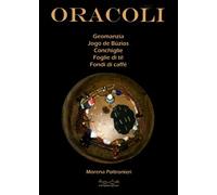 LIBRO ORACOLI. GEOMANZIA, JOGO DE BUZIOS, FONDI DI CAFFÉ - MORENA POLTRONIERI