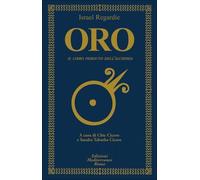 LIBRO ORO. IL LIBRO PERDUTO DELL'ALCHIMIA - ISRAEL REGARDIE
