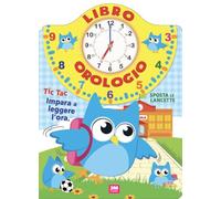 Libro orologio. Ediz. a colori