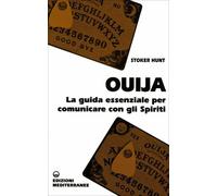 LIBRO OUIJA - LA GUIDA ESSENZIALE PER COMUNICARE CON GLI SPIRITI - HUNT STOKER