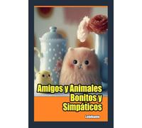 Libro para Colorear Amigos y Animales Bonitos y Simpáticos