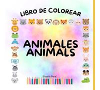 Libro para colorear. Animales: Imágenes de animales con sus nombres en español e inglés. Una divertida actividad para crear y aprender. / Formato viaje, cuaderno cuadrado.