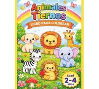 Libro para Colorear Animales para Niños 2-4 Años: 25 Dibujos Simples y Tiernos | Actividades Creativas para Niños y Niñas