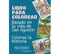 Libro para colorear: Basado en la vida de San Agustín