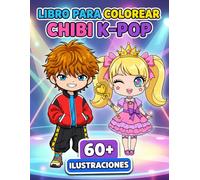 Libro para Colorear Chibi K-Pop: Más De 60 Ilustraciones Divertidas Y Lindas Para Niños De 6 A 12 Años, Adolescentes - Perfecto Para La Relajación