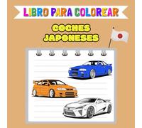 Libro para colorear - Coches japoneses: 40 plantillas de dibujo para niños y adultos