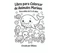 Libro para Colorear de Animales Marinos: Para niños de 3 a 8 años