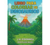 Libro para colorear de dinosaurios: Diseños de dinosaurios divertidos y fáciles para niños