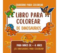 Libro para colorear de dinosaurios: Para niños de 4 a 8 años · 50 dinosaurios fáciles y divertidos para colorear