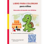 Libro para colorear de dinosaurios para niños - El pequeño Dino Ufolino descubre el mundo - 79 dibujos para colorear + canción de Ufolino:: creatividad y diversión educativa a partir de los 3 años