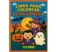 Libro para colorear de Halloween: Escenas adorables y espeluznantes para colorear - Para niños de 3 a 5 años