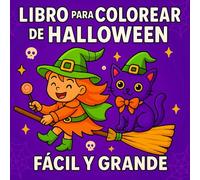 Libro Para Colorear De Halloween Grande y Fácil: 50 Dibujos Lindos y Espeluznantes para Niños, Adolescentes y Adultos para Colorear y Relajarse