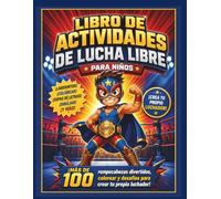 Libro para Colorear de Lucha Libre para Niños de 4 a 8 Años: 40 Divertidas Páginas para Colorear con Luchadores, Campeones, Cinturones y Acción en el Ring