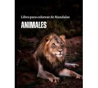 Libro para Colorear de Mandalas: ANIMALES