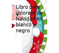 Libro para colorear de Navidad en blanco y negro