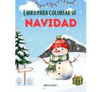 LIBRO PARA COLOREAR DE NAVIDAD: LIBRO PARA COLOREAR DE NAVIDAD +3 AÑOS