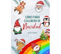 Libro para colorear de Navidad: Para niños de 0 a 5 años