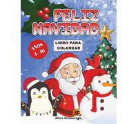Libro para colorear de Navidad para niños de 4 a 10 años: 60+ divertidos dibujos de Navidad para colorear - Libro de colorear para niños de 4 a 10 años