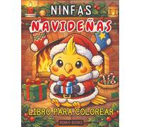 Libro para colorear de ninfas navideñas: Adorables aves festivas, perchas nevadas y alegres escenas de árboles de Navidad para todas las edades.