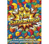 Libro para colorear de patrones geométricos fáciles: Diseños simples con líneas gruesas para adultos y principiantes | Coloreado antiestrés