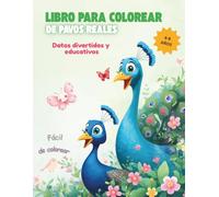 Libro para Colorear de Pavos Reales para Niños de 4 a 8 Años: Libro de Colorear Educativo con Datos Divertidos y Actividades Creativas para Niños