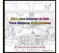 Libro para colorear de Safo para mujeres aventureras: Y para las que quieren serlo