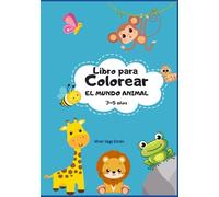 Libro para colorear "El mundo animal": Para niños de 3-5 años