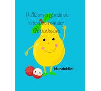 Libro para colorear frutas: Buki di kolo / kleurboek