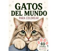Libro para Colorear Gatos de Raza: 40 Hermosas Razas Felinas para Colorear ,Diseños Relajantes para Niños, Adolescentes y Adultos , Regalo Ideal para los Amantes de los Gatos