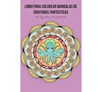 Libro para colorear mandalas de criaturas fantásticas