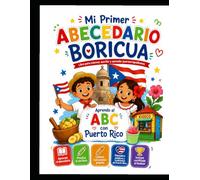 Libro para colorear: Mi primer abecedario boricua: Aprende palabras de Puerto Rico