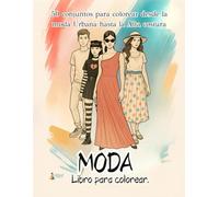 Libro para colorear Moda: 50 láminas para colorear con estilos únicos del Streetwear a la Alta costura